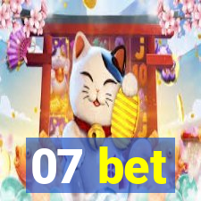 07 bet